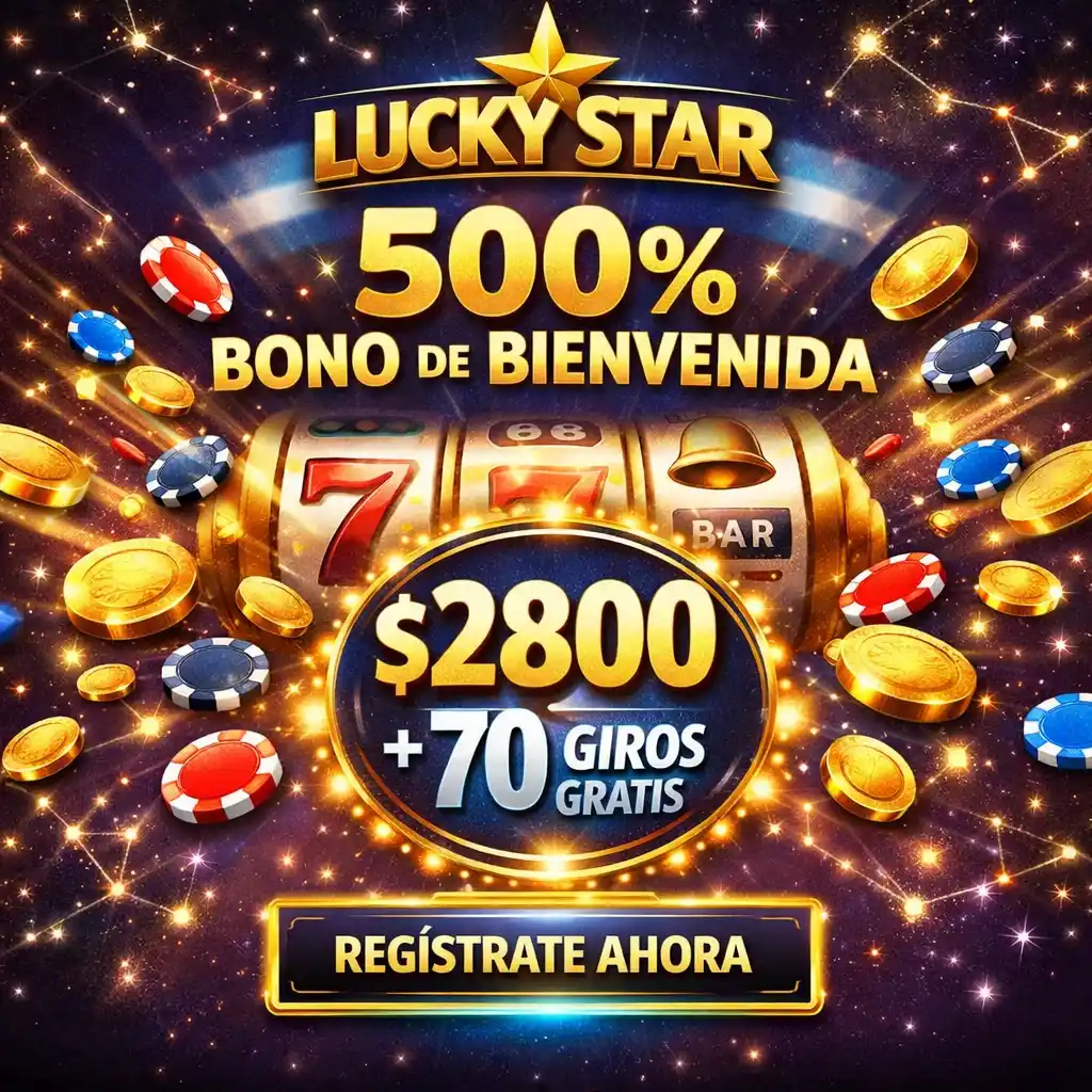 Lucky Star Casino Argentina - bono de bienvenida 500% hasta $2800